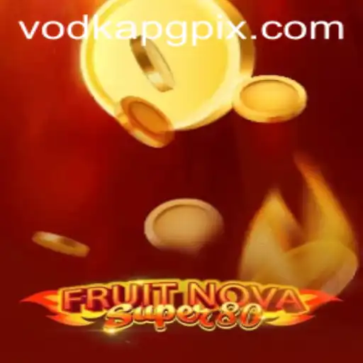 Explorando o Mundo de FruitNovaSuper80 e VodkaPG: Um Jogo Inovador