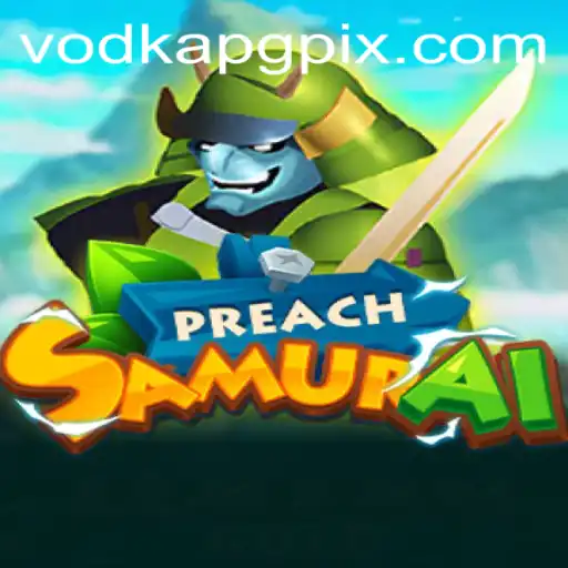 Explorando o Mundo de PreachSamurai: Aventura e Estratégia com VodkaPG